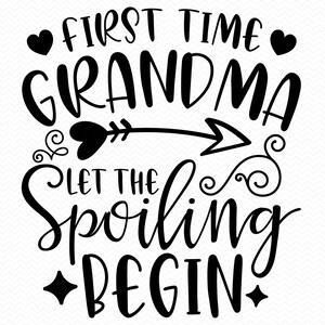 Abuela primeriza, que empiecen los mimos, SVG de abuela, SVG de abuela, SVG de abuela primeriza, SVG de Nana, SVG del Día de la Madre, Silueta de Cricut