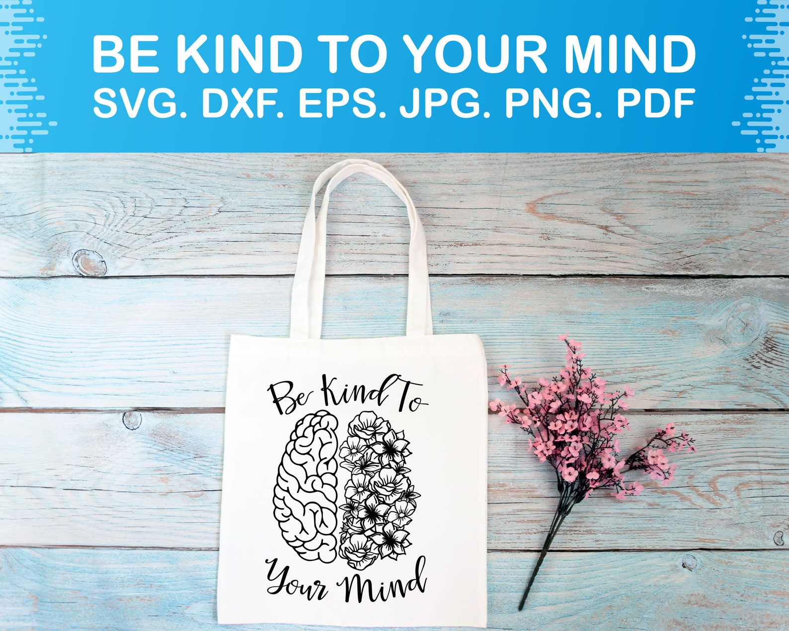 Be Kind to Your Mind Svg Mental Health Svg Mental Health - Etsy