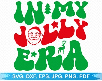 In My Jolly Era svg, Groovy christmas svg, Holly jolly svg, Funny christmas svg, Merry christmas svg, Christmas shirt svg Holiday svg Vector