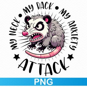 Mein Hals, mein Rücken, meine Angst Attacke PNG, Opossum png Opossum png, Opossum Shirt Opossum png, Opossum Clip Art, Tshirt png Lustige png Clipart