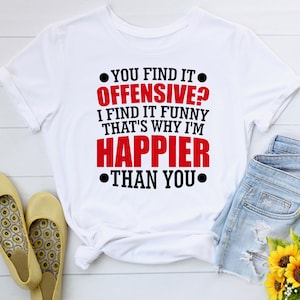 "You Find It Offensive I Find It Funny" Sarcastic Mug - 11 Oz White Ceramic Novelty Gift