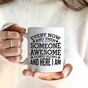 Lustige Flagge „Every Now And Then Someone Awesome Comes Along“ – 90x150 Cm
