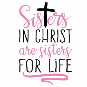 Hermanas en Cristo son hermanas de por vida (svg), cristiano (svg), mejor amiga (svg), hermanas (svg cruz), religioso (svg), Cricut (svg silueta)