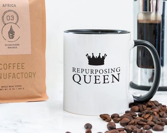 Repurposing Queen, White Coffee Mug, Accent Coffee Mug, Painter Coffee Mug, Painter Mug, Artist Gift, Painter Gift, Artist Coffee Cup, DIYer