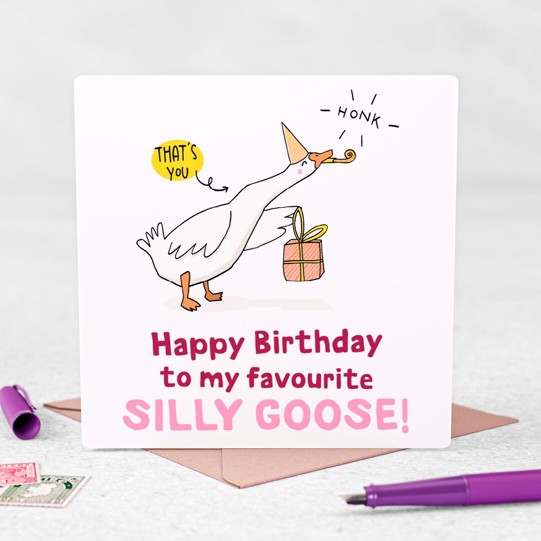 Silly Goose Birthday Card - Funny Greeting Card - Etsy