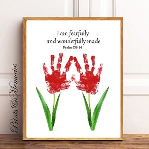 I am fearfully and wonderfully made, Psalm 139:14,  Flower Handprints, Diy Handprints, Bible verse handprints, scripture wall art.
