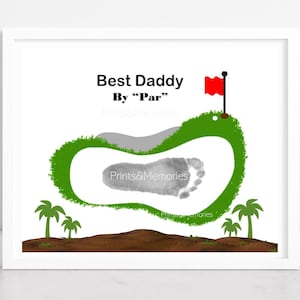 Father's Day/Birthday  gift for Dad, Golf Footprint art, Best Daddy by Par Printable, Baby Footprint art Keepsake, Golfers gift