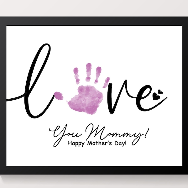 Mother's Day Handprint art, Gift for mommy, Love handprint art, Baby toddler kid craft, Happy Mother's Day craft, DIY Handprint Template.