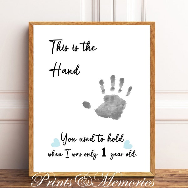 This is the hand you used to hold when I was only 1 year old, First Birthday handprint, Handprint keepsake, 1 year old handprint DIY