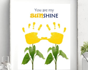 Sunflower Handprint art, You are my sunshine printable template, Sunflower wall art, Mother's Day/Birthday gift, Handprint footprint art.