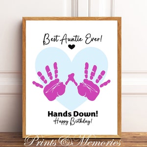 Cadeau pour tante, Best Auntie Ever Hands Down Handprint art, carte d'art bricolage, modèle d'art Handprint, artisanat pour bébé enfant en bas âge.