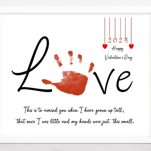 Love Handprint art Poem, Happy Valentine's Day 2024, Baby toddler kid craft, Valentines gift for mom, dad, grandma, aunt, etc. DIY card.