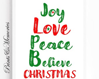 Christmas Wall art, Home Decor, Printable art, Love, Joy, Peace, Believe, Christmas sign. Christmas card.