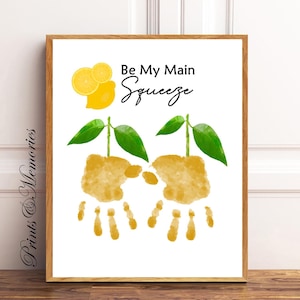 Lemon Handprint art, Be My Main Squeeze Printable, gift for grandma, aunt, mom. etc. Baby toddler kid craft, sibling/child gift.