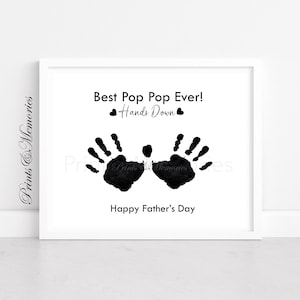 Regalo para Pop Pop, arte con huellas de manos, manualidad para el Día del Padre, el mejor Pop Pop de todos los tiempos, imprimible sin duda. Regalo de nietos/niños, tarjeta con huellas de manos hecha a mano.