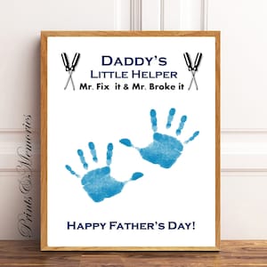 Daddy&#39;s Little Helper/Helpers Handprint Art, Mr. Fix it and Mr. Broke it, Father&#39;s Day Gift for Dad, Printable Handprint Template, DIY
