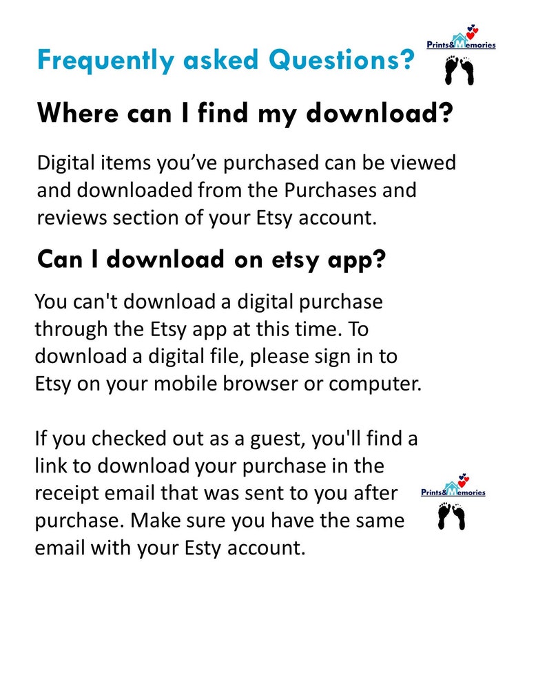 Pu&ograve; includere: Uno sfondo bianco con testo blu che dice "Frequently asked Questions?" e "Where can I find my download?" Il testo spiega come scaricare gli articoli digitali acquistati su Etsy. Il testo spiega anche come scaricare gli articoli digitali acquistati come ospite.