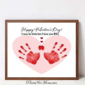Ik ben misschien klein, maar ik hou van je grote handafdrukkunst, Valentijnsdag Craft voor baby peuterkind, kleuteractiviteit, diy-cadeaubon.