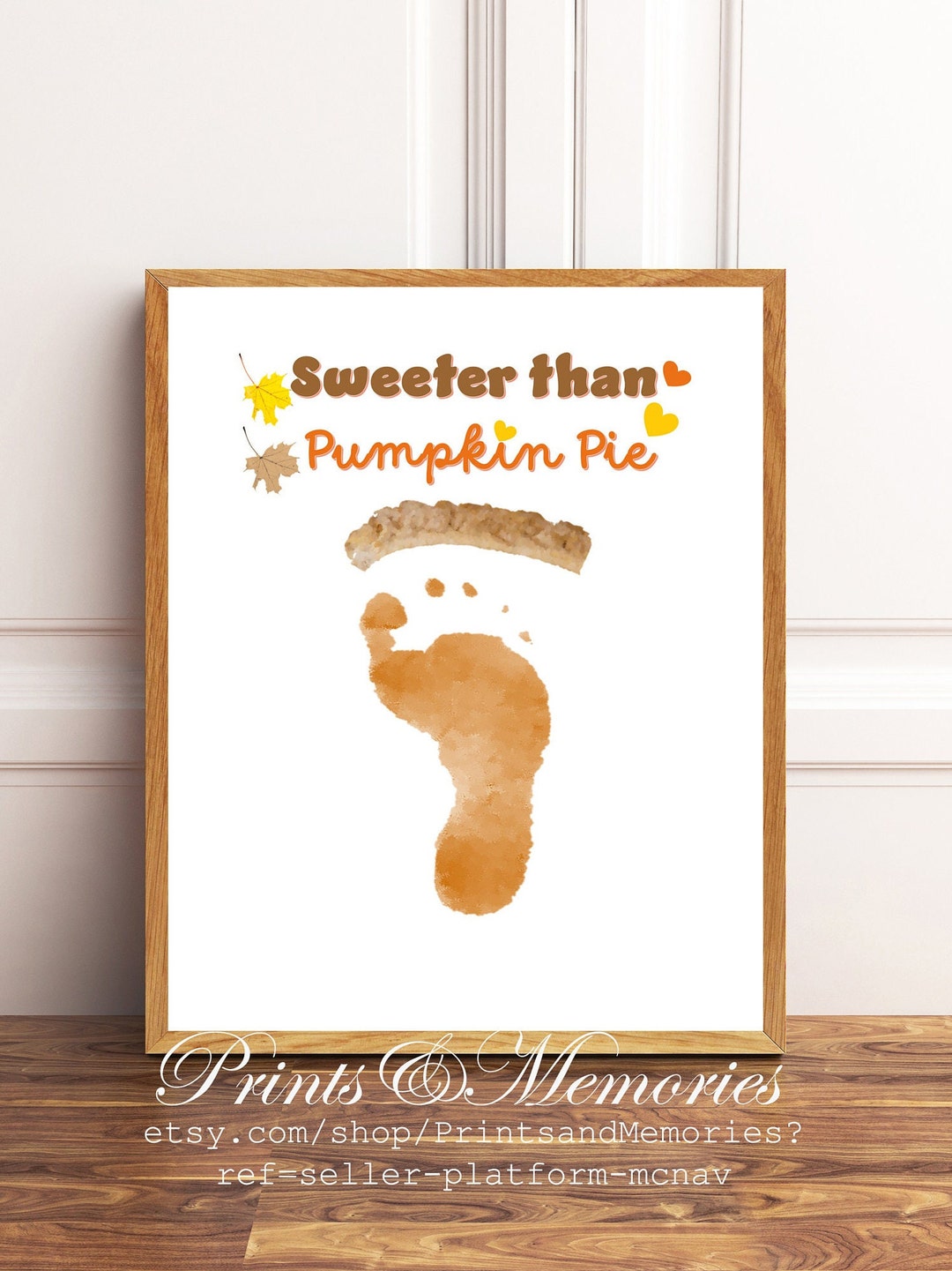 Sweeter Than Pumpkin Pie Footprint and Handprint Art, Fall/thanksgiving Craft, Thanksgiving