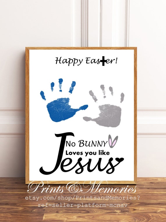 No Bunny Loves You Like Jesus Easter Handprint Craft For Etsy