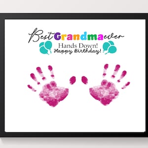Best Grandma Ever, Hands Down, Birthday gift for Grandma, DIY art card, Birthday craft, Baby toddler kid.