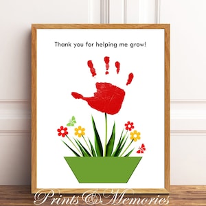 Thank you for helping me grow, flower handprint art, baby, toddler, kid craft, Teacher, Birthday, Mother&#39;s Day gift, Handprint art keepsake.