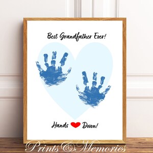 Best Grandfather/Grand Daddy/Grandpop/Gramps/Grampa,  Ever Hands down, Handprint art, gift from grandchild/grandchildren, DIY handprint art.