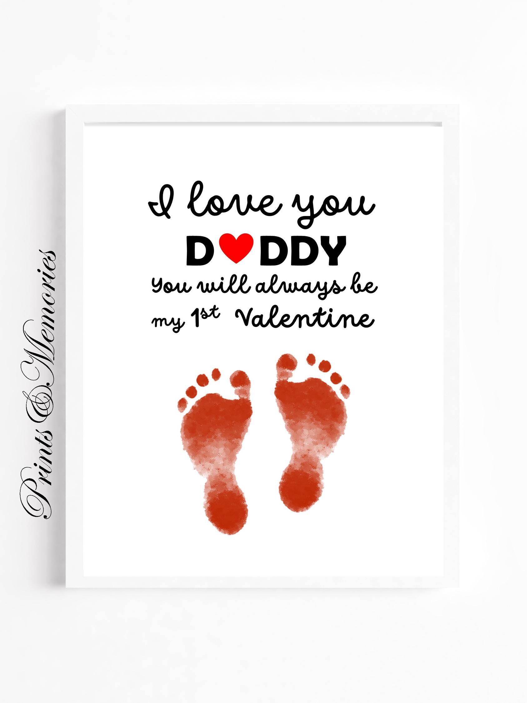 I Love You, Daddy, You Will Always Be My 1st Valentines