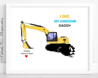 Father's Day gift for Daddy, Digger Excavator Footprint art, I Dig my Awesome Daddy, Baby toddler kid craft. Printable Template.