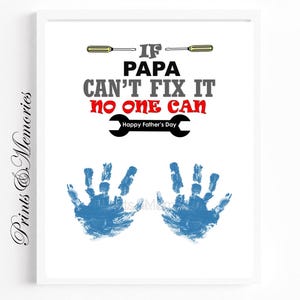 Presente para papai/vovô, Se o papai não consegue consertar, ninguém consegue, Artesanato com impressão de mão para o Dia dos Pais, Ferramentas para arte com impressão de mão, Presente para neto/neto. Faça você mesmo