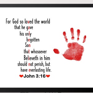 John 3:16, Valentine's day craft for kids, Sunday school class activity, bible verse, handprint keepsake. memory verse, Christian Valentine