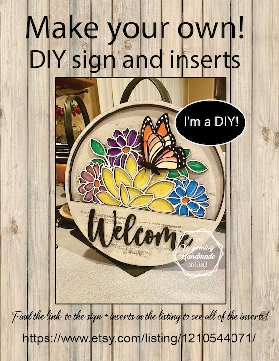 DIY Welcome Sign with interchangeable inserts, DIY Front Door Decor, gift for Mom, Housewarming gift, Nursing Home decor, Holiday decor