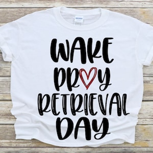 Wake Pray Retrieval Day SVG, Transfer Day, IVF, Infertility, Surrogate, Surrogacy, Egg Donor, Egg Donation