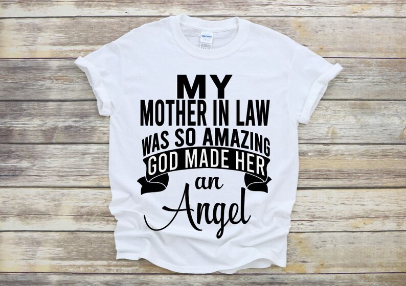 Download My Mother In Law Was So Amazing God Made Her An Angel RIP | Etsy