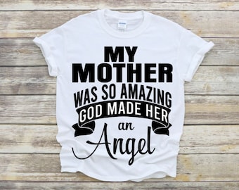 My Mother Was So Amazing God Made Her An Angel SVG PNG