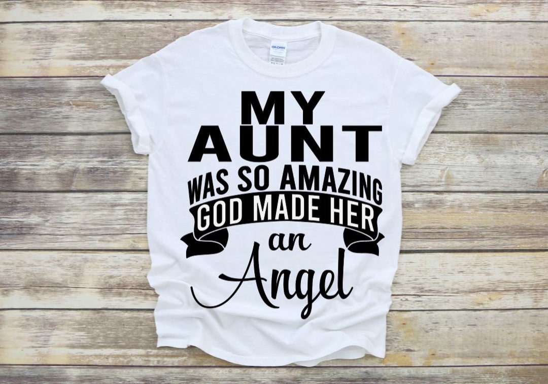 My Aunt Was so Amazing God Made Her an Angel, Heaven, Aunt, Family ...