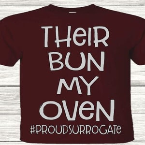Their Bun My Oven svg, Surrogate svg, Surrogacy svg, ivf, just the stork not the mommy svg, infertility svg