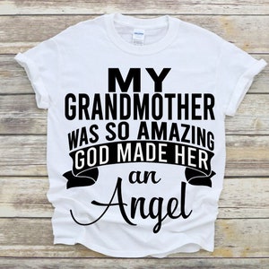My Grandmother Was So Amazing God Made Her An Angel SVG PNG