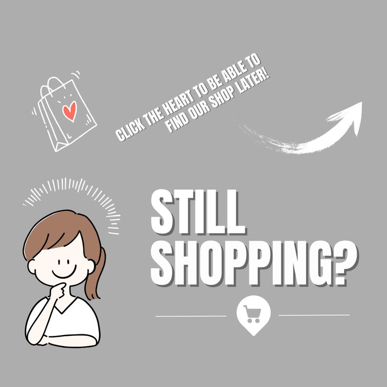 Peut inclure: Une illustration de dessin anim&eacute; d'une personne qui r&eacute;fl&eacute;chit avec une bulle de pens&eacute;e au-dessus de sa t&ecirc;te. Le texte "STILL SHOPPING?" est &eacute;crit en lettres blanches en gras. Une ic&ocirc;ne de panier d'achat se trouve sous le texte. Le texte "CLICK THE HEART TO BE ABLE TO FIND OUR SHOP LATER!" est &eacute;crit en lettres blanches avec une fl&egrave;che blanche pointant vers la droite.