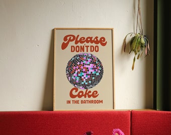 Please Don't do Coke in the Bathroom Funny Disco Ball Retro 70s