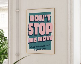 Don't Stop Me Now Queen Poster Song Lyrics Print 