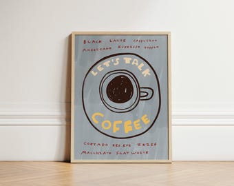 Let's Talk Coffee Print, Coffee Print, Trendy Cafe Print, Retro Kitchen Poster, Cafe Art Print, Kitchen Print, Hand Drawn Print, UNFRAMED