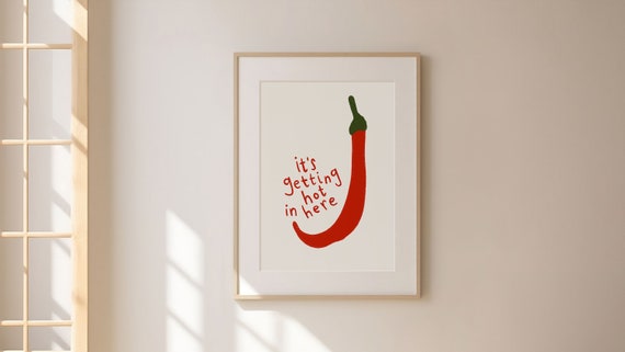 Chili Pepper Print, Chilies Poster, It's Getting Hot in Here