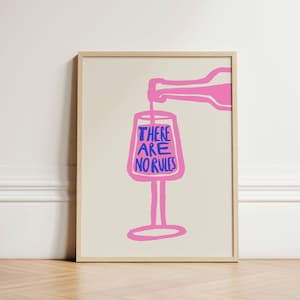 There Are No Rules Print, Wine Print, Retro Wall Art, Kitchen Wall Prints, Aesthetic Decor, Gallery Wall, Home Inspo, Wall Decor, UNFRAMED