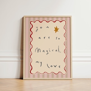 You Are Magical Print, Nursery Print, Bedroom Art, Illustration Wall Art, Nursery Wall Art, Boho Nursery Decor, Kids Room Play Room UNFRAMED