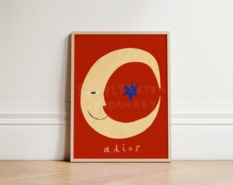 Adios Moon Print, Nursery Wall Art, Kids Bedroom Decor, Moon Illustration Poster, Playroom Wall Art, Cute Nursery Decor, UNFRAMED PRINT