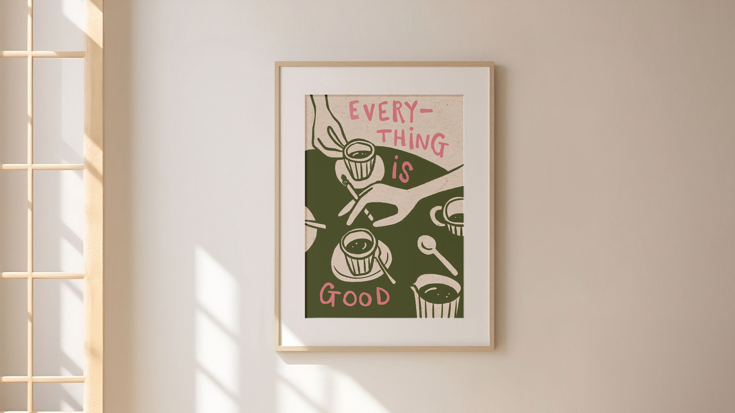 Everything is Good Print, Quirky Decor, Wall Art, Kitchen Print