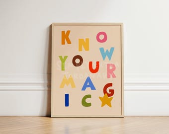 Know Your Magic Wall Art, Whimsical Quote Nursery, Children's Affirmation Wall Art Print, Nursery Decor, Nursery Kids Room Decor UNFRAMED