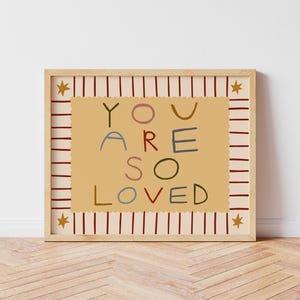 You Are So Loved Wall Art Print – Boho Nursery Quote Poster, Positive Affirmation Kids Room Decor, Baby Shower Gift UNFRAMED