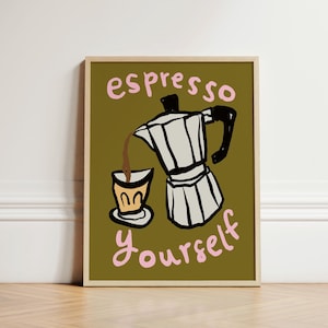 Espresso Yourself Print, Coffee Art Print, Coffee Illustration, Kitchen Print, Kitchen Wall Art, Wall Art Print, Retro Print, UNFRAMED